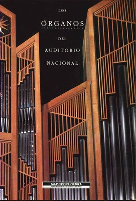 Los Órganos del Auditorio Nacional