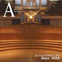 Programación Auditorio Nacional de Música. MAYO 2024