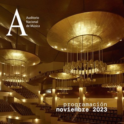 Programación Auditorio Nacional de Música. NOVIEMBRE 2023