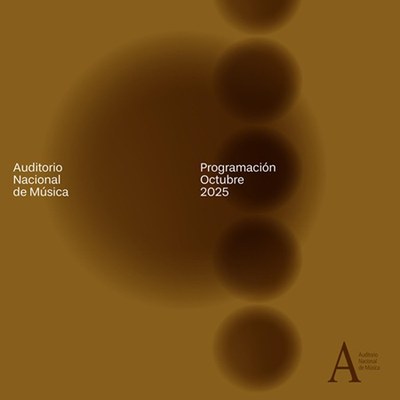 Programación Auditorio Nacional de Música. OCTUBRE 2025
