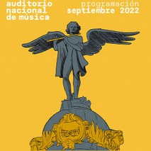Programación Auditorio Nacional de Música. SEPTIEMBRE 2022